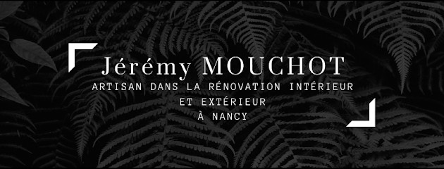 MOUCHOT Jérémy, Peintre en Bâtiment à Crévic